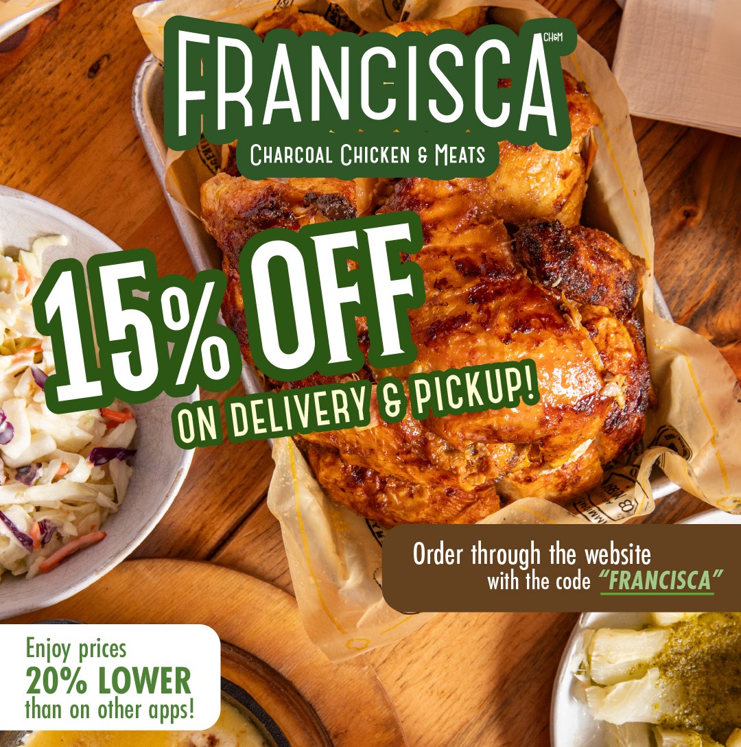 Promotional graphic for Francisca Charcoal Chicken & Meats showing roasted chicken, sides, and drinks on a wooden table, with text advertising “15% OFF on delivery & pickup,” “Order through the website with the code ‘FRANCISCA’,” and a note that prices are 20% lower than on other apps.